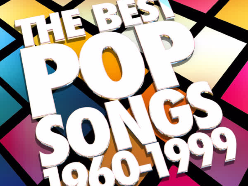 The Best Pop Songs: 1960-99