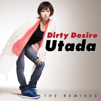 Dirty Desire (The Remixes) (Single)