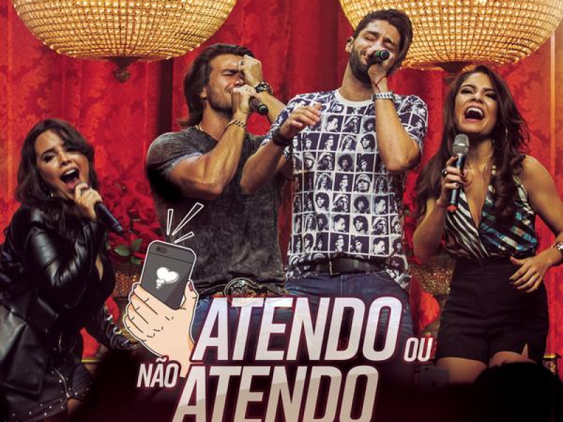 Atendo ou Não Atendo (Ao Vivo)