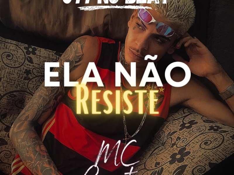 Ela Não Resiste (Single)