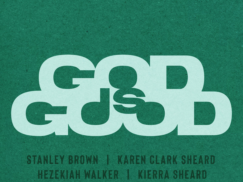 GOD IS GOOD (Single)