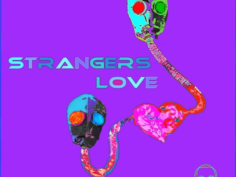 STRANGERS LOVE (Single)
