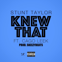 Knew That (feat. Cago Leek)