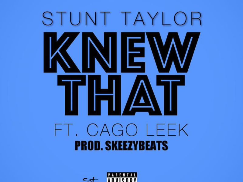 Knew That (feat. Cago Leek)