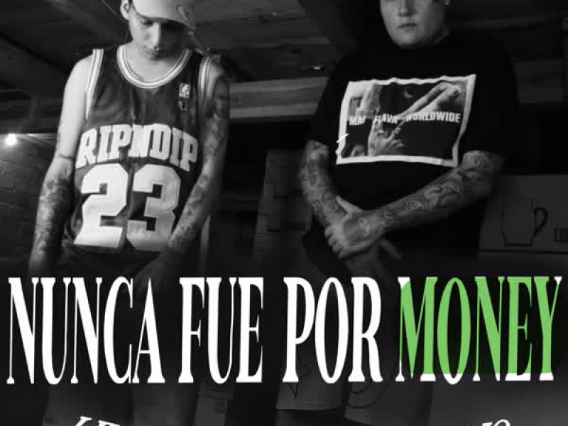 Nunca Fue Por Money (Single)