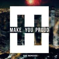 Make You Proud (The Remixes) (Single)
