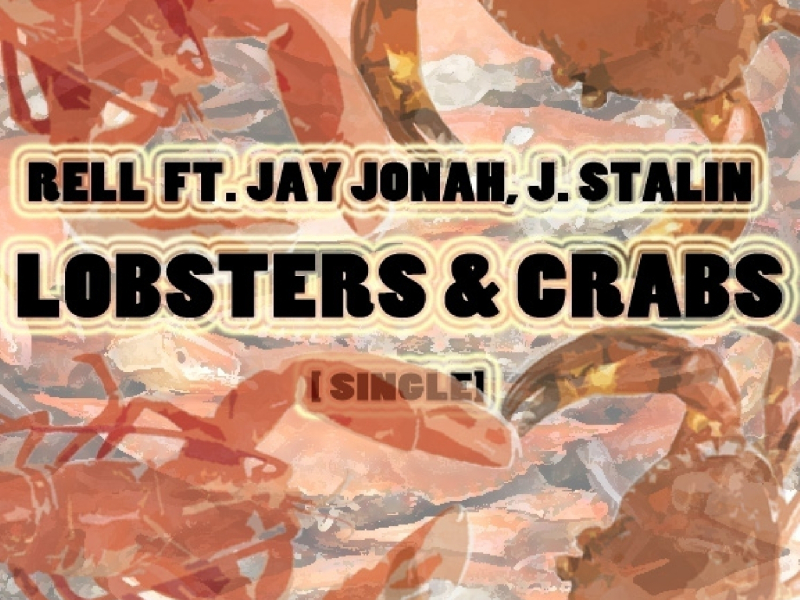 Lobsters & Crabs (feat. J. Stalin & Jay Jonah)