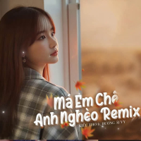 Má Em Chê Anh Nghèo (Kiều Thơ Cover Remix) (Single)