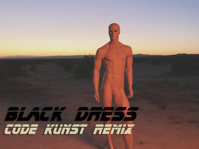 Black Dress (CODE KUNST Remix) (Single)