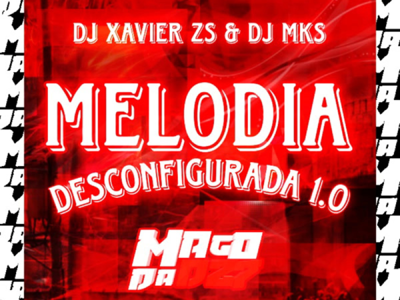 MELODIA DESCONFIGURADA 1.0 (Single)