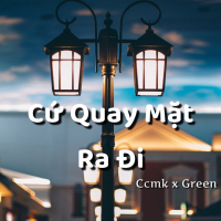 Cứ Quay Mặt Đi (Single)