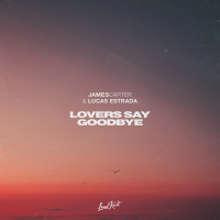 Lovers Say Goodbye (Single)