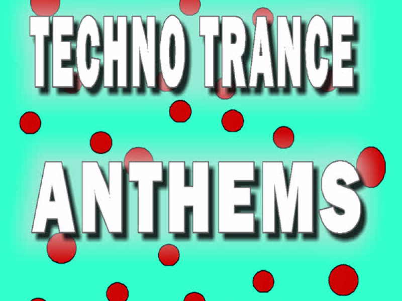 Techno Trance Anthems Back Door Party, Vol. 6