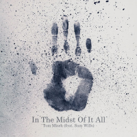 In the Midst of It All (Single)