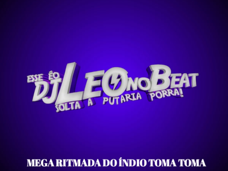 MEGA RITMADA DO ÍNDIO TOMA TOMA (Single)