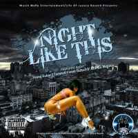 Night Like This (feat. TommyB, Imob Gutta & D’ ROK Da Menace) [Remix] (Single)