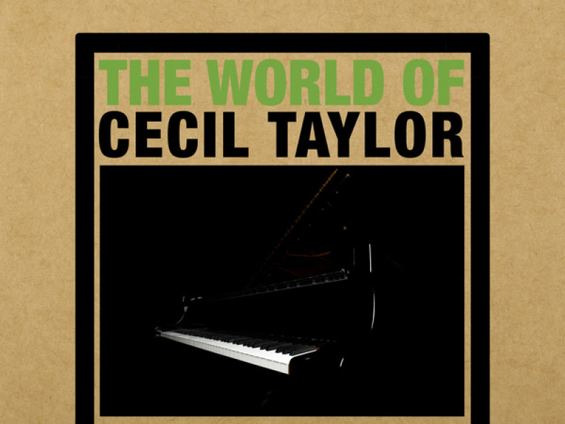 The World of Cecil Taylor