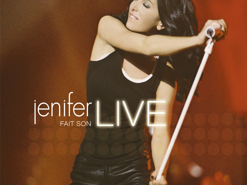 Jenifer fait son live (Live, Zénith de Paris / 2005)