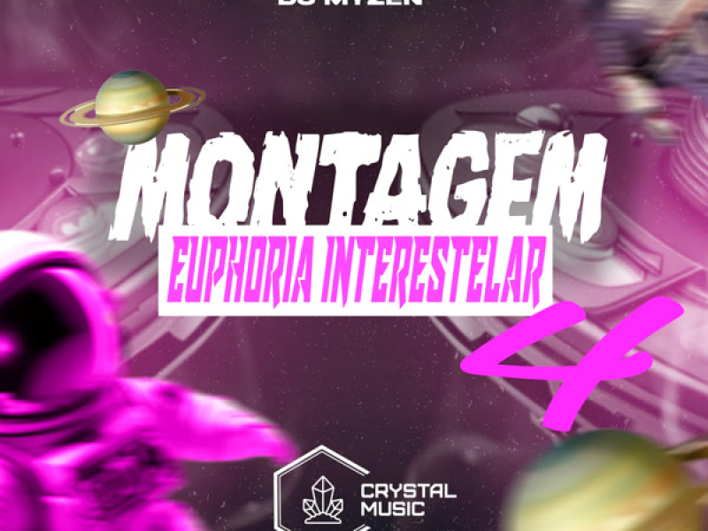 Montagem Euphoria Interestelar 4 (Single)