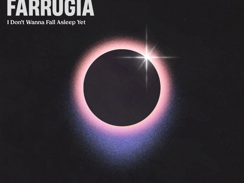 I Don’t Wanna Fall Asleep Yet (Single)