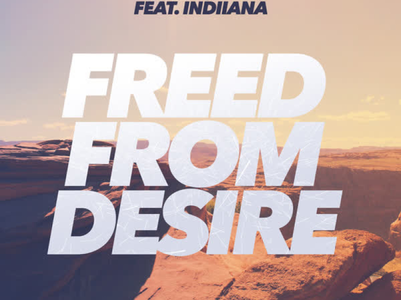Freed from Desire (Single)