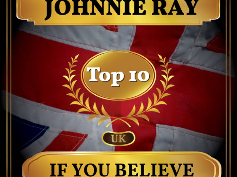 If You Believe (UK Chart Top 40 - No. 7) (Single)