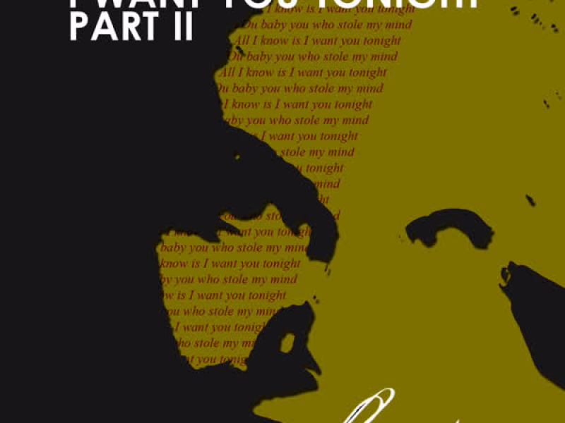 I Want You Tonight - part II