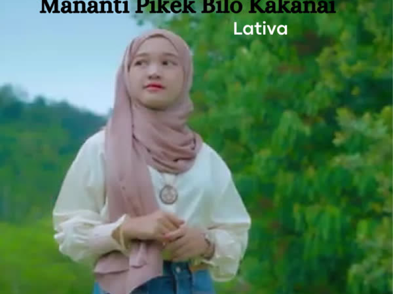 Mananti Pikek Bilo Kakanai (Single)