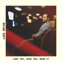 Love You, Miss You, Mean It (Single)