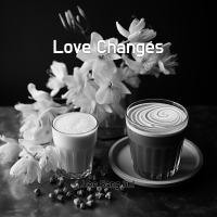 Love Changes