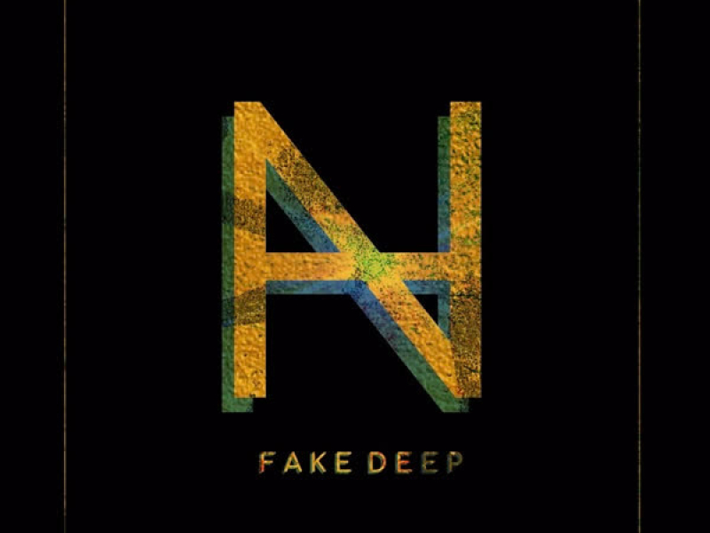 Fake Deep (Single)