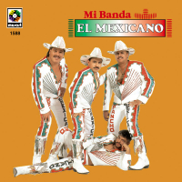 Mi Banda el Mexicano