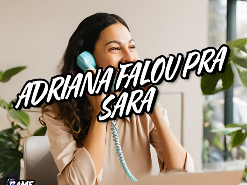 Adriana Falou Pra Sara (Single)