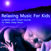 Relaxing Music for Kids: Lullabies with Ocean Sounds for Baby Sleep Music (Single)