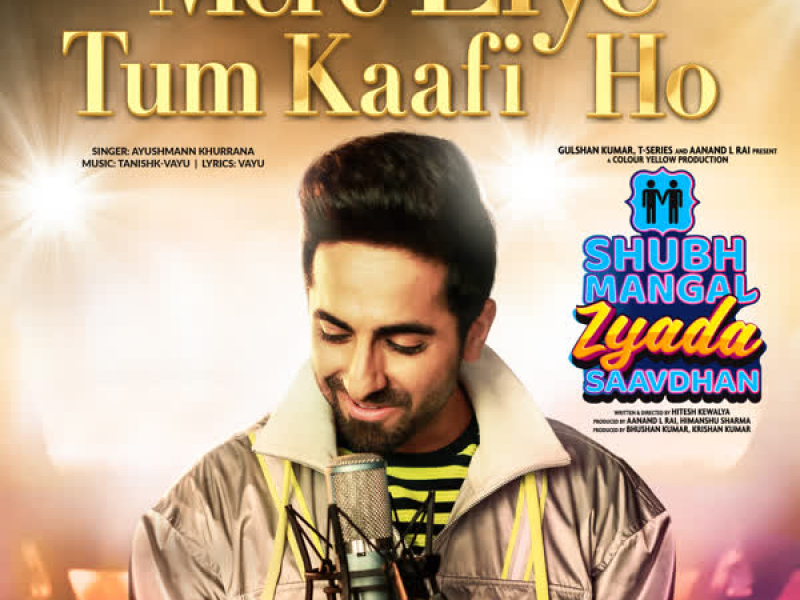 Mere Liye Tum Kaafi Ho (From 