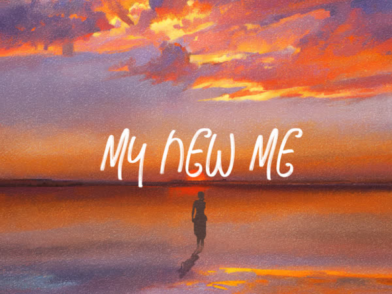 MY NEW ME (Single)