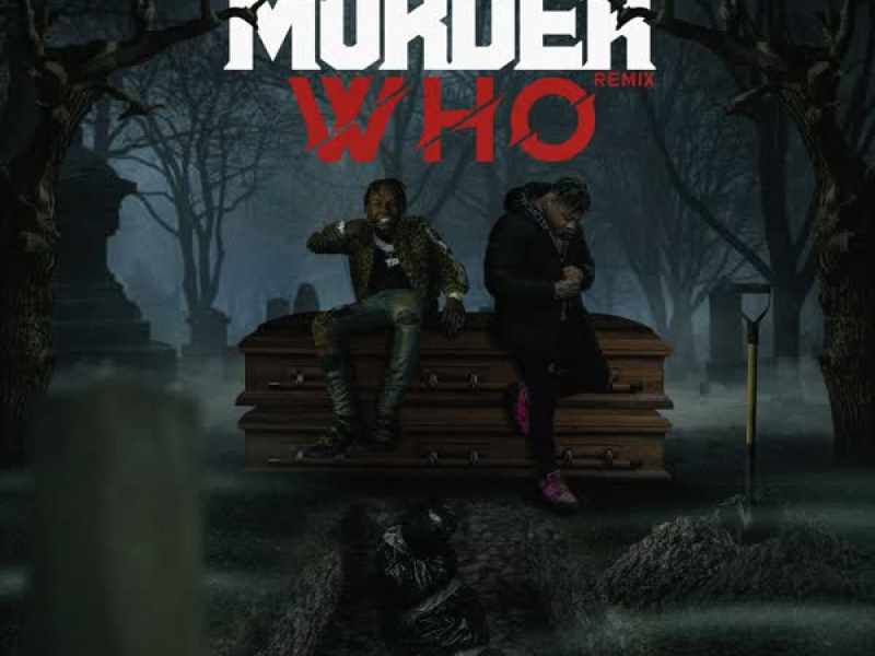 Murda Who (feat. Jackboy) (Single)