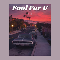 Fool For U (Single)
