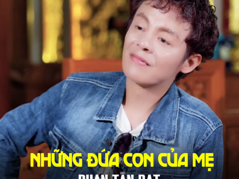 Những Đứa Con Của Mẹ (Single)