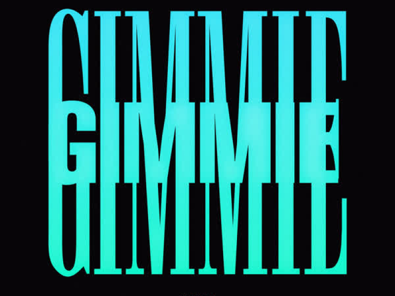 GIMMIE (Single)