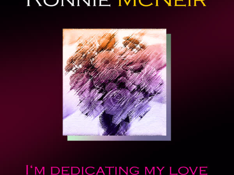 I'm Dedicating My Love
