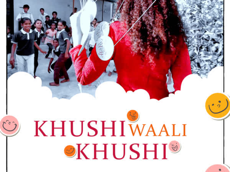 Khushi Waali Khushi (Single)