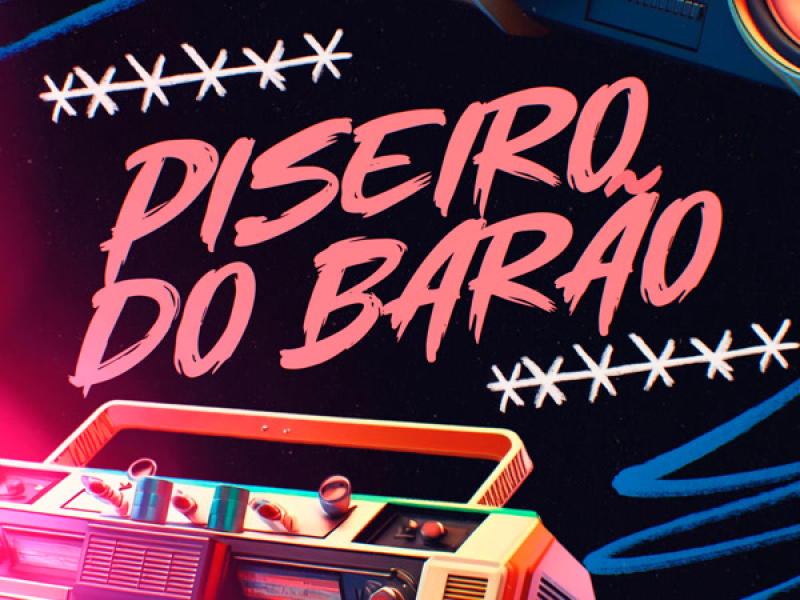 Piseiro Do Barão (Single)