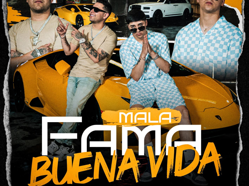 Mala Fama Buena Vida (Single)