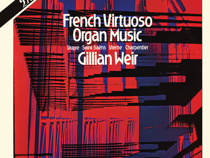 Gillian Weir - A Celebration, Vol. 12 - French Virtuoso Organ Music