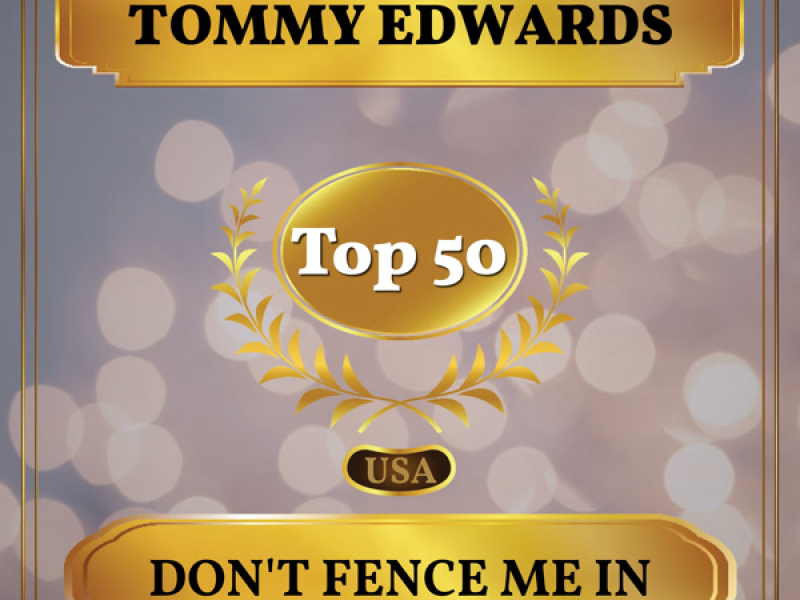 Don't Fence Me In (Billboard Hot 100 - No 45) (Single)