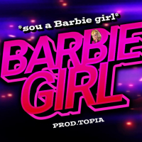 BARBIE GIRL (VERSÃO FUNK) (Single)