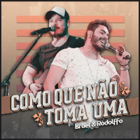 Como Que Não Toma uma (ao Vivo) (EP)