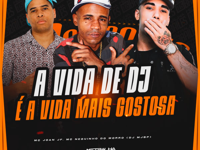 A Vida de DJ É a Vida Mais Gostosa (Single)