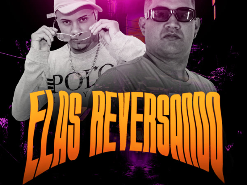 ELAS REVERSANDO (Single)